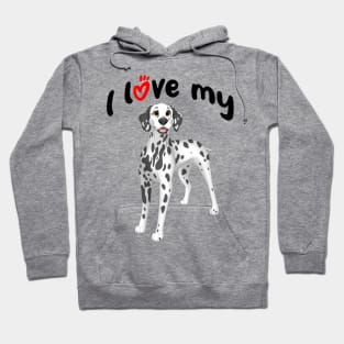 I Love My Dalmatian Dog Hoodie